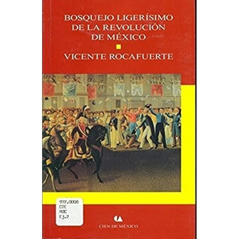 Bosquejo ligerísimo de la revolución de México