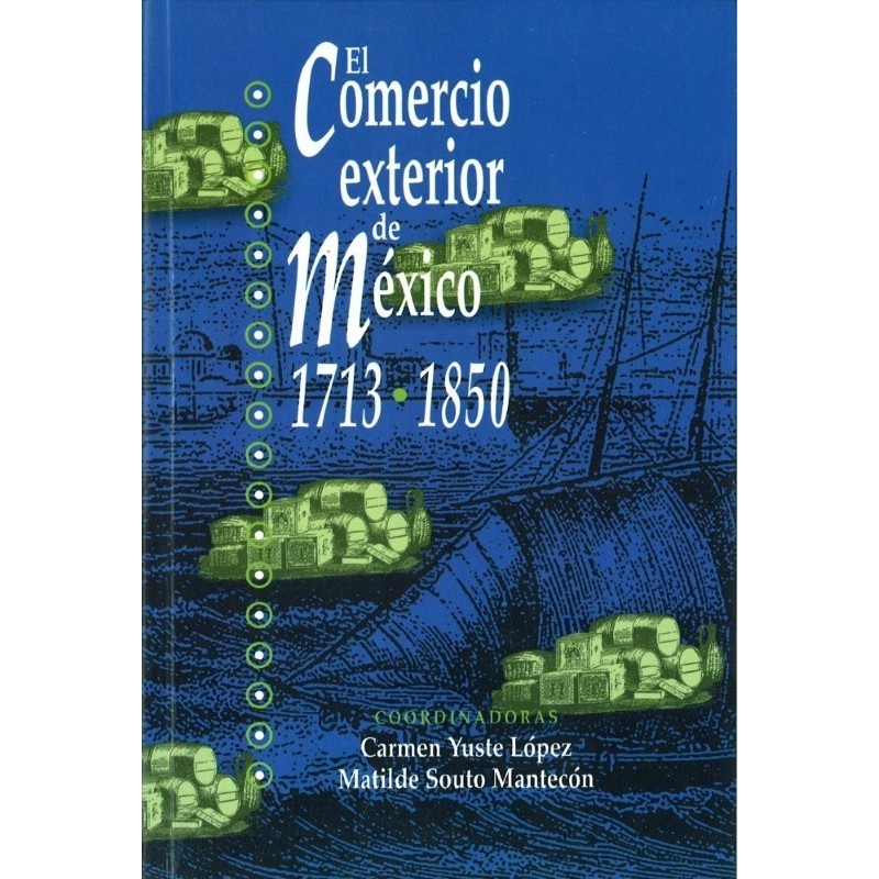 El comercio exterior de México 1713-1850