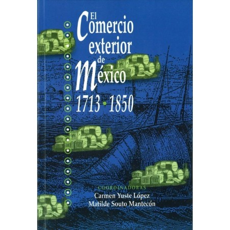 El comercio exterior de México 1713-1850