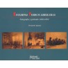 Estampas ferrocarrileras. Fotografía y grabado 1860-1890