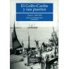 El Golfo-Caribe y sus puertos, I: 1600-1850