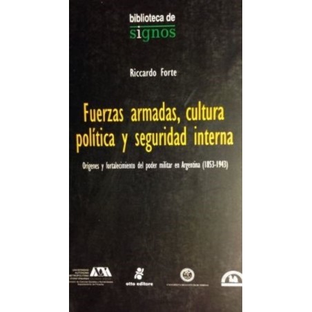 Fuerzas armadas, cultura política y seguridad interna