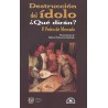 Destrucción del ídolo ¿Qué dirán?