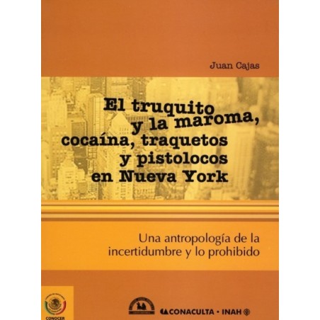 El truquito y la maroma, cocaína, traqueteos y pistolocos en Nueva York
