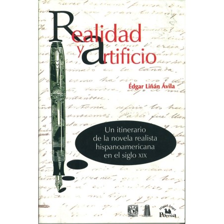 Realidad y artificio: un itinerario de la novela realista hispanoamericana