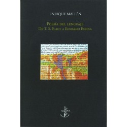 Poesía del lenguaje. De T.S. Eliot a Eduardo Espina.