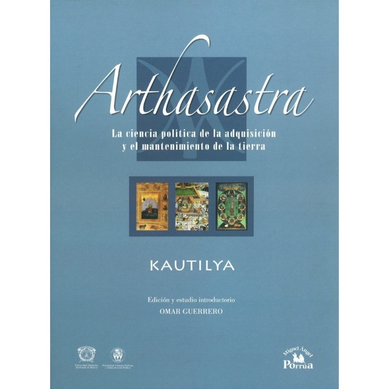 Arthasastra.La ciencia política de la adquisición de la tierra.
