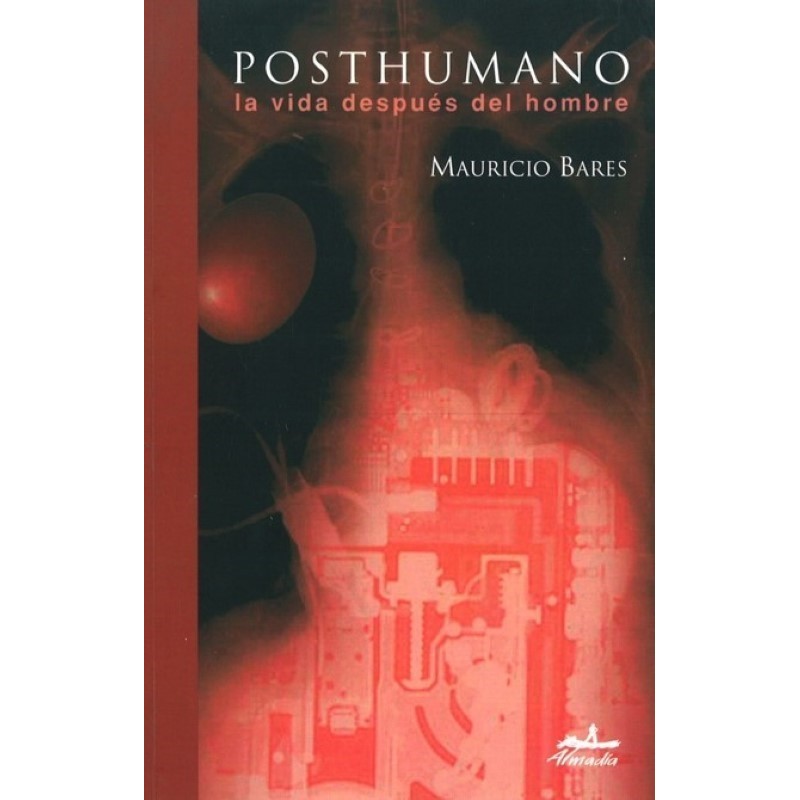 Posthumano. La vida despues del hombre.
