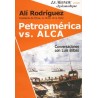 Petroamérica vs. ALCA Conversaciones con Luis Bilbao