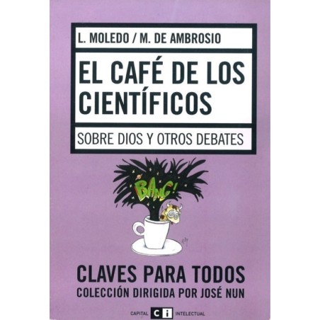 El cafe de los cientificos: sobre Dios y otros debates