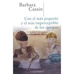 Con el más pequeño y el más imperceptible de los cuerpos