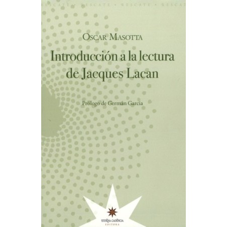 Introduccion a la lectura de Jacques Lacan