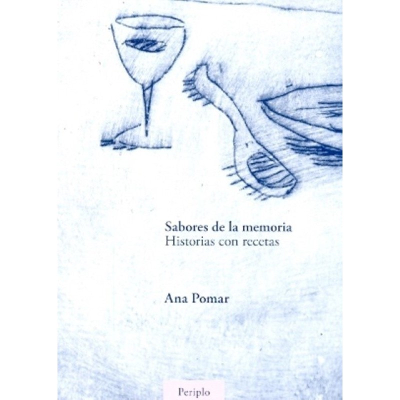 Sabores de la memoria: historias con recetas