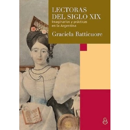 Lectoras del siglo XIX: imaginarios y prácticas en la Argentina