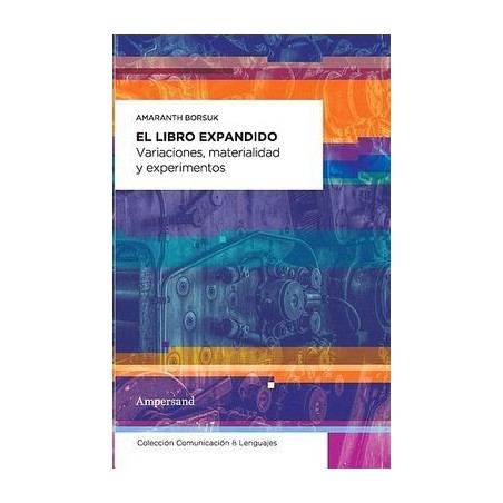 El libro expandido. Variaciones, materialidad y experimentos