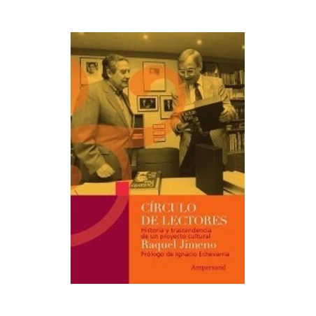 Círculo de lectores. Historia y trascendencia de un proyecto cultural