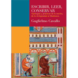 Escribir, conservar, leer: tipologías y prácticas de lo escrito de la Antigüedad