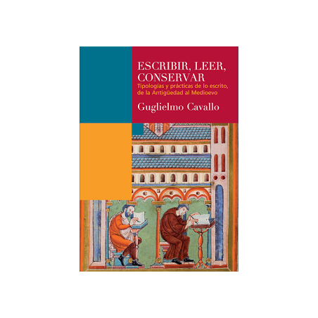 Escribir, conservar, leer: tipologías y prácticas de lo escrito de la Antigüedad