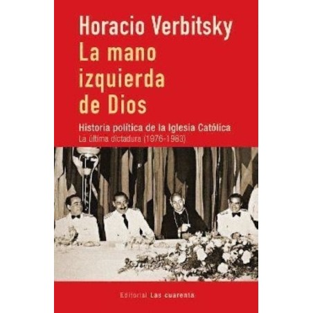 La mano izquierda de Dios Historia política de Iglesia Católica