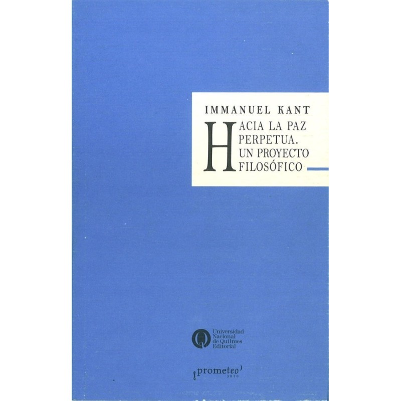 Hacia la paz perpetua. Un proyecto filosófico