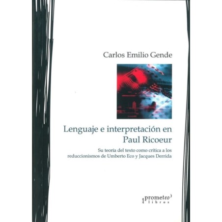Lenguaje e interpretacion en Paul Ricoeur. Su teoria del texto como...