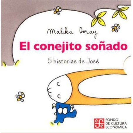 El conejito soñado (5 historias de José)