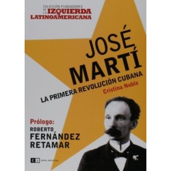 José Martí: la primera revolución cubana