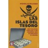 Las islas del tesoro. Los paraísos fiscales y los hombres que se robaron