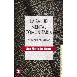 La salud mental comunitaria: vivir, pensar, desear