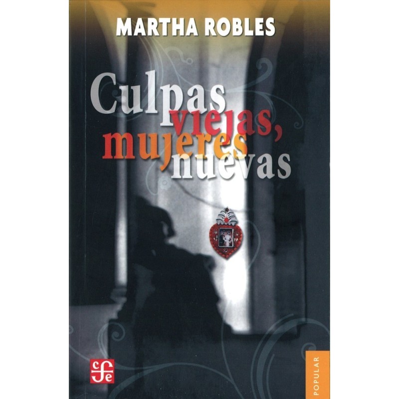 Culpas viejas, mujeres nuevas