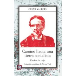 Camino hacia una tierra socialista: escrito de viaje.