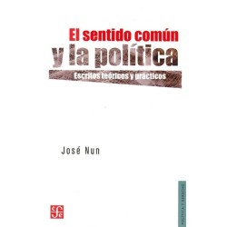 El sentido común y la política: escritos teóricos y prácticos