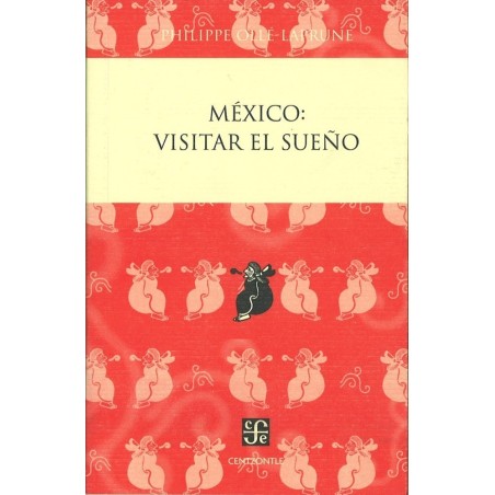 México: visitar el sueño