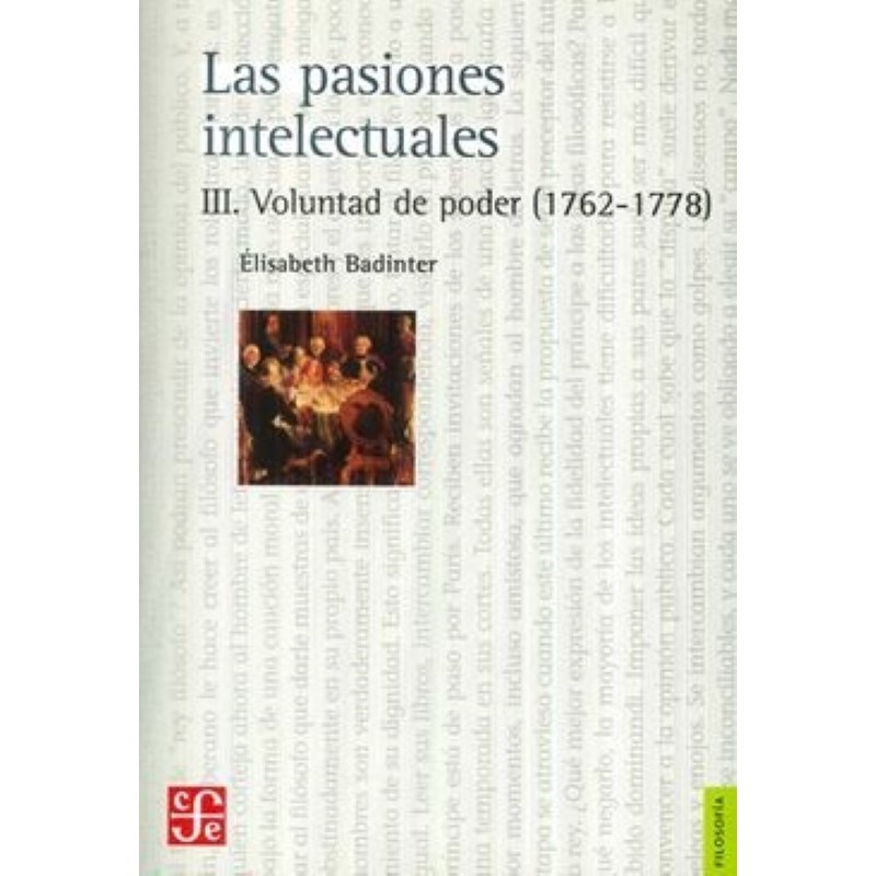 Las pasiones intelectuales, III: voluntad de poder (1762-1778)