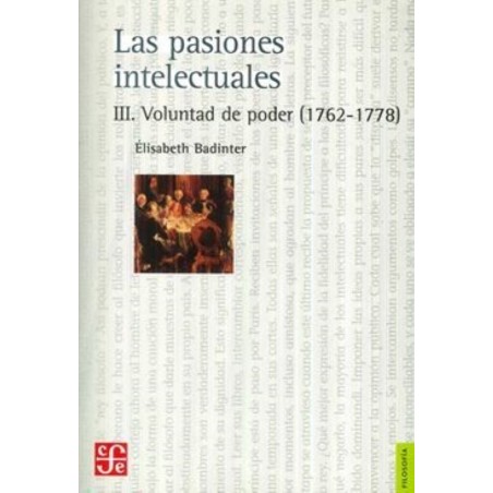 Las pasiones intelectuales, III: voluntad de poder (1762-1778)