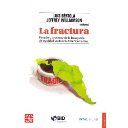 La fractura: pasado y presente de la búsqueda de equidad social en América L.