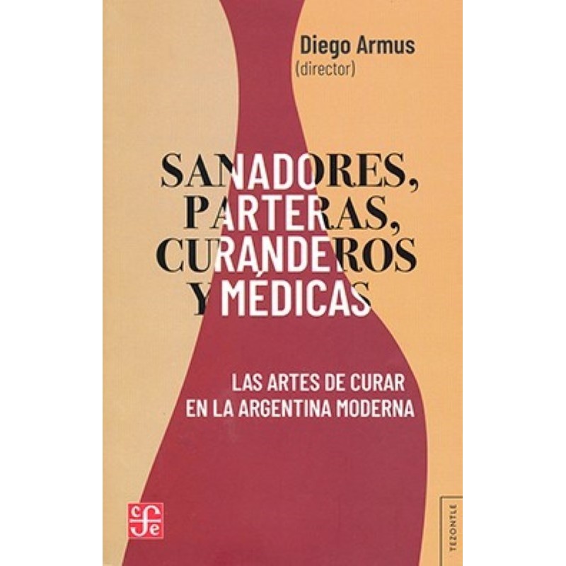 Sanadores, parteras, curanderos y médica