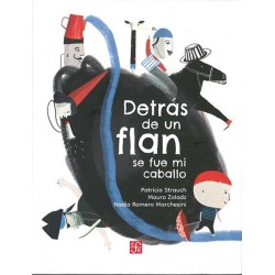 Detrás de un flan se fue mi caballo