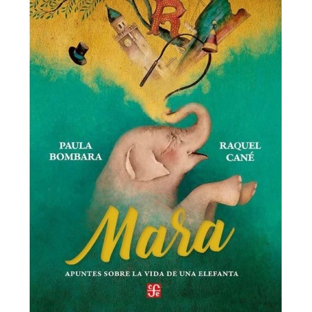 Mara. Apuntes sobre la vida de una elefanta