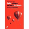 Poder y dinero en la era bitcoin. Una historia de la moneda digital