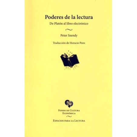 Poderes de la lectura: De Platón al libro electrónico
