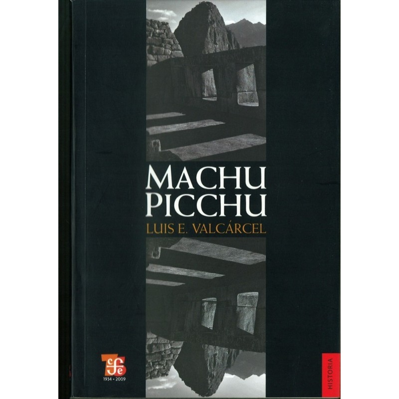 Machu Picchu. El más famoso monumento arqueológico del Perú