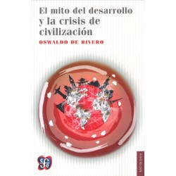 El mito del desarrollo y la crisis de la civilización
