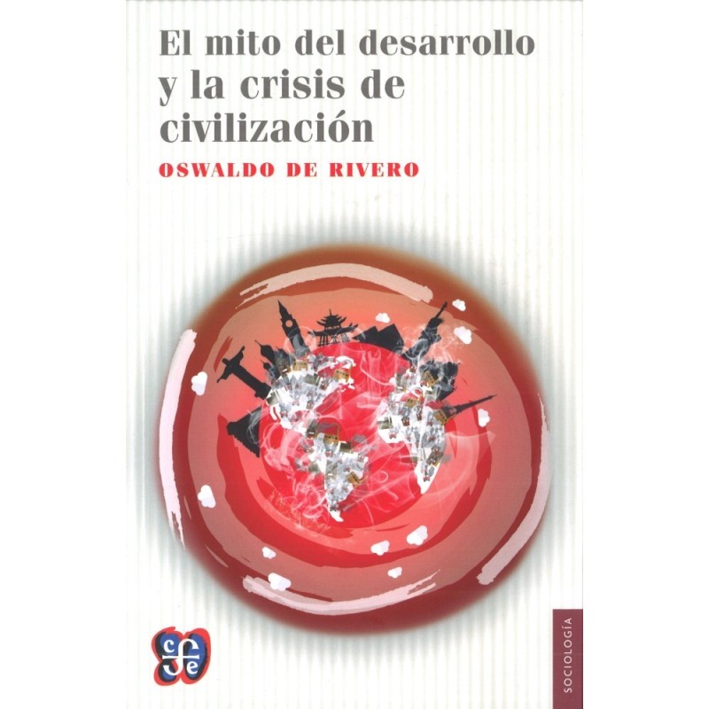 El mito del desarrollo y la crisis de la civilización