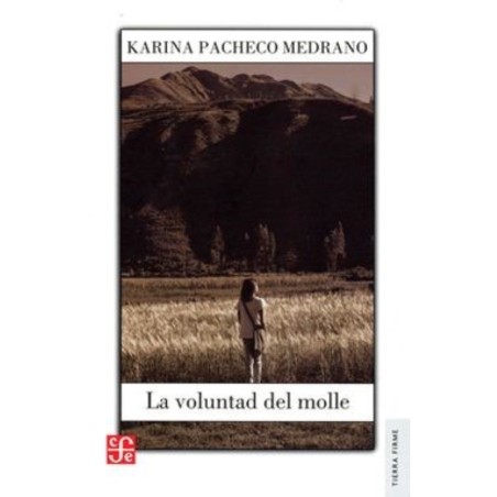 La voluntad del molle