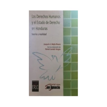 Los Derechos Humanos y el Estado de derecho en Honduras