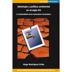 Ideología y política ambiental en el siglo XX