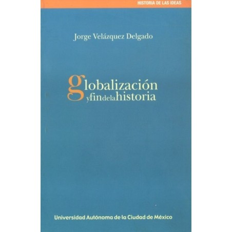 Globalizacion y fin de la historia