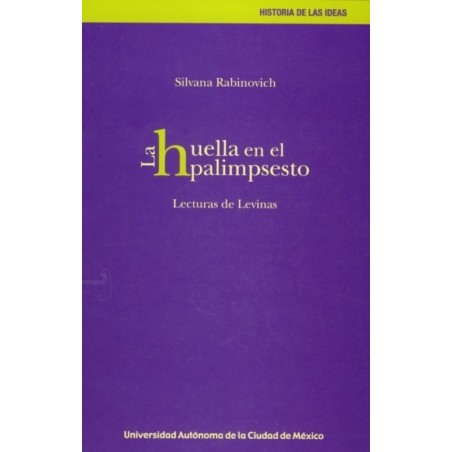La huella en el palimpsesto. Lecturas de Levinas.