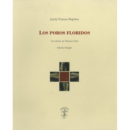 Los poros floridos.